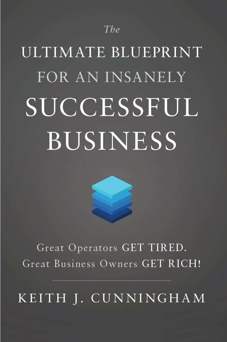 The Ultimate Blueprint for an Insanely Successful Business